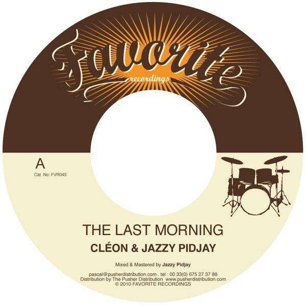 Cléon & Jazzy Pidjay – The Last Morning (7″)