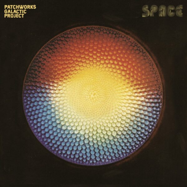 Patchworks Galactic Project – Space (LP)