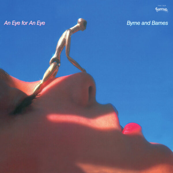 Byrne & Barnes – An Eye For An Eye (LP, RE)
