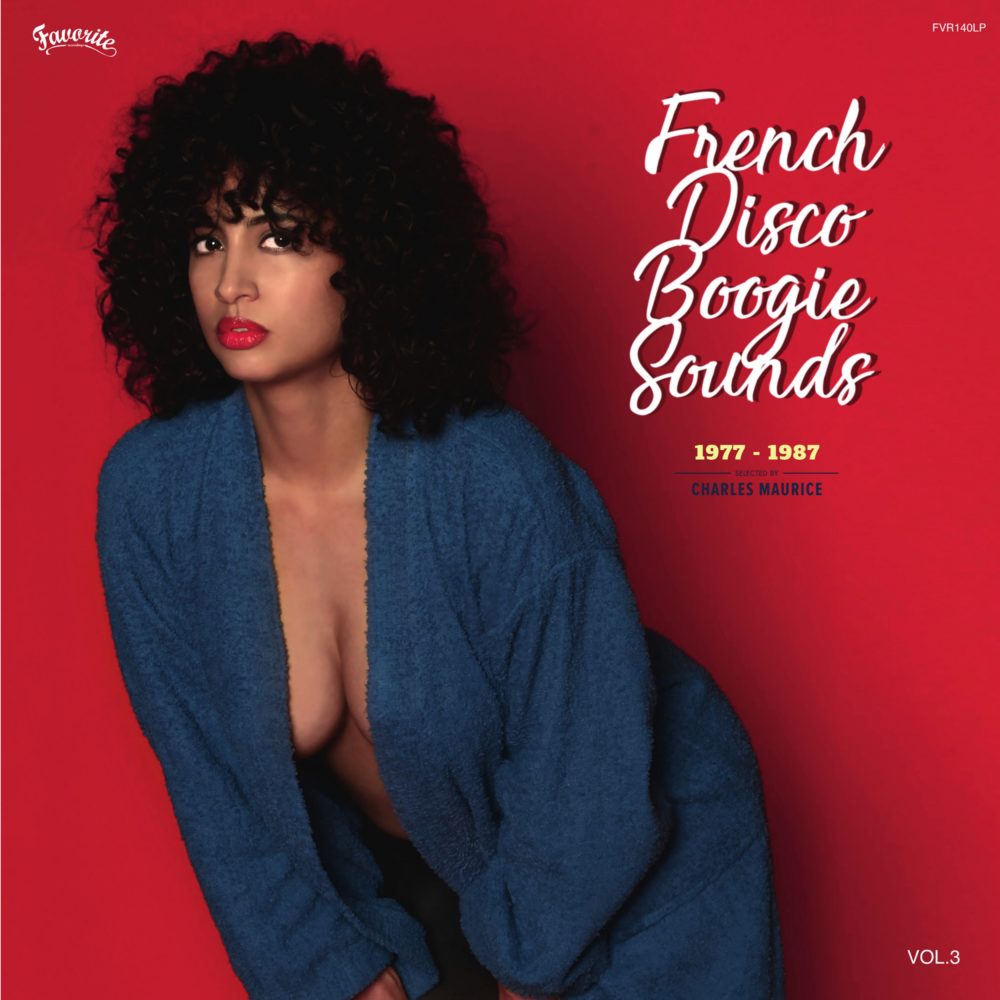 French Disco Boogie Sounds Vol. 3 (Comp, RE) - Favorite Recordings