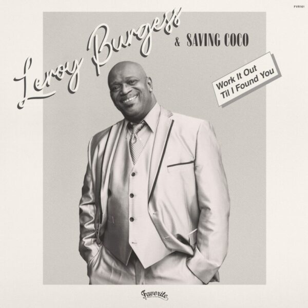 Leroy Burgess & Saving Coco – Work It Out / Til I Found You (EP)