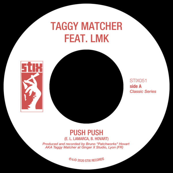 Taggy Matcher feat. LMK – Push Push (7inch)