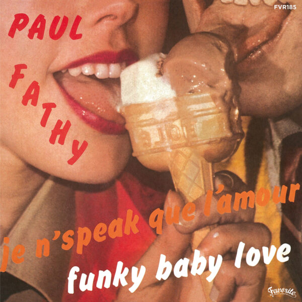 Paul Fathy – Funky Baby Love / Corail’ – Karukera C’est Comme Ça (7″, RE)