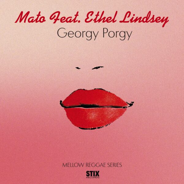 Mato feat. Ethel Lindsey – Georgy Porgy